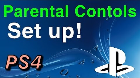 PS4 How to Set up Parental Controls!