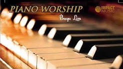 Bayu Lim - I Worship You Almighty God (Piano Worship)  - Durasi: 6:24. 