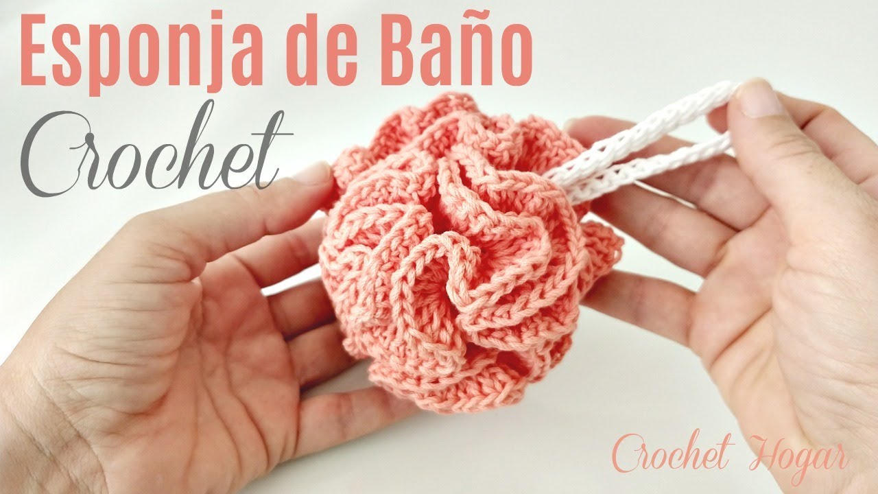 CÓMO TEJER ESPONJA DE BAÑO A CROCHET