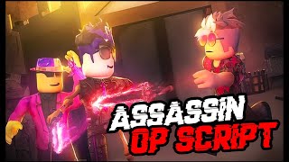 Assassin New Script [2022] Very OP 🔥