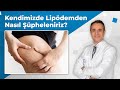 Liposuction (Liposakşın) - Kendimizde Lipödemden Nasıl Şüpheleniriz? | Doç. Dr. Erdem Güven
