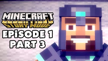 Minecraft: Story Mode - Episode 1: The Order of the Stone - Gameplay Walkthrough Part 3 (PC)