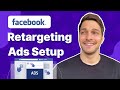 How to Setup Facebook Retargeting Ads (+ 3 Top Audiences)
