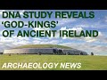 Dernires nouvelles  ladn ancien de newgrange rvle les  dieuxrois  de lirlande prhistorique  archologie