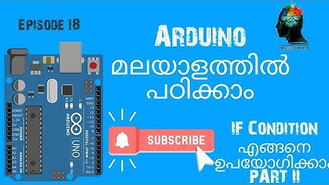 Episode 18- Basics of arduino_IF condition part II(Malayalam)