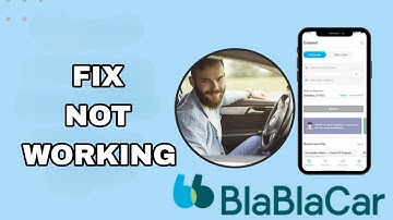 How To Fix And Solve Not Working On BlaBlaCar App | Final Solution