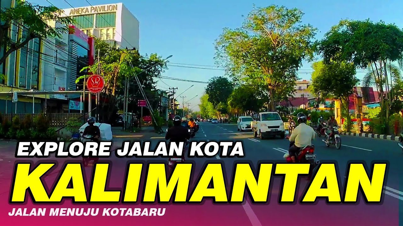 JALAN KE KOTABARU - PONTIANAK KALIMANTAN BARAT