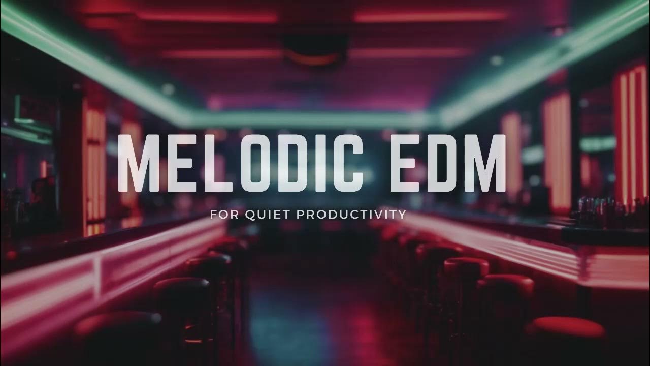 Melodic EDM Electronic Background Music For Studying, Chill Out