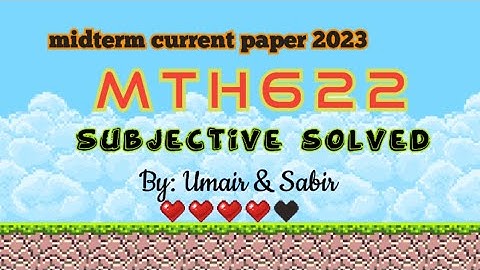 mth622 current paper subjective solved || mth622 midterm current paper solution 2023 || #current