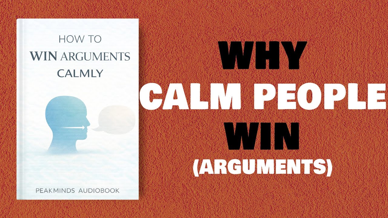 How to Win Arguments Calmly | Audiobook