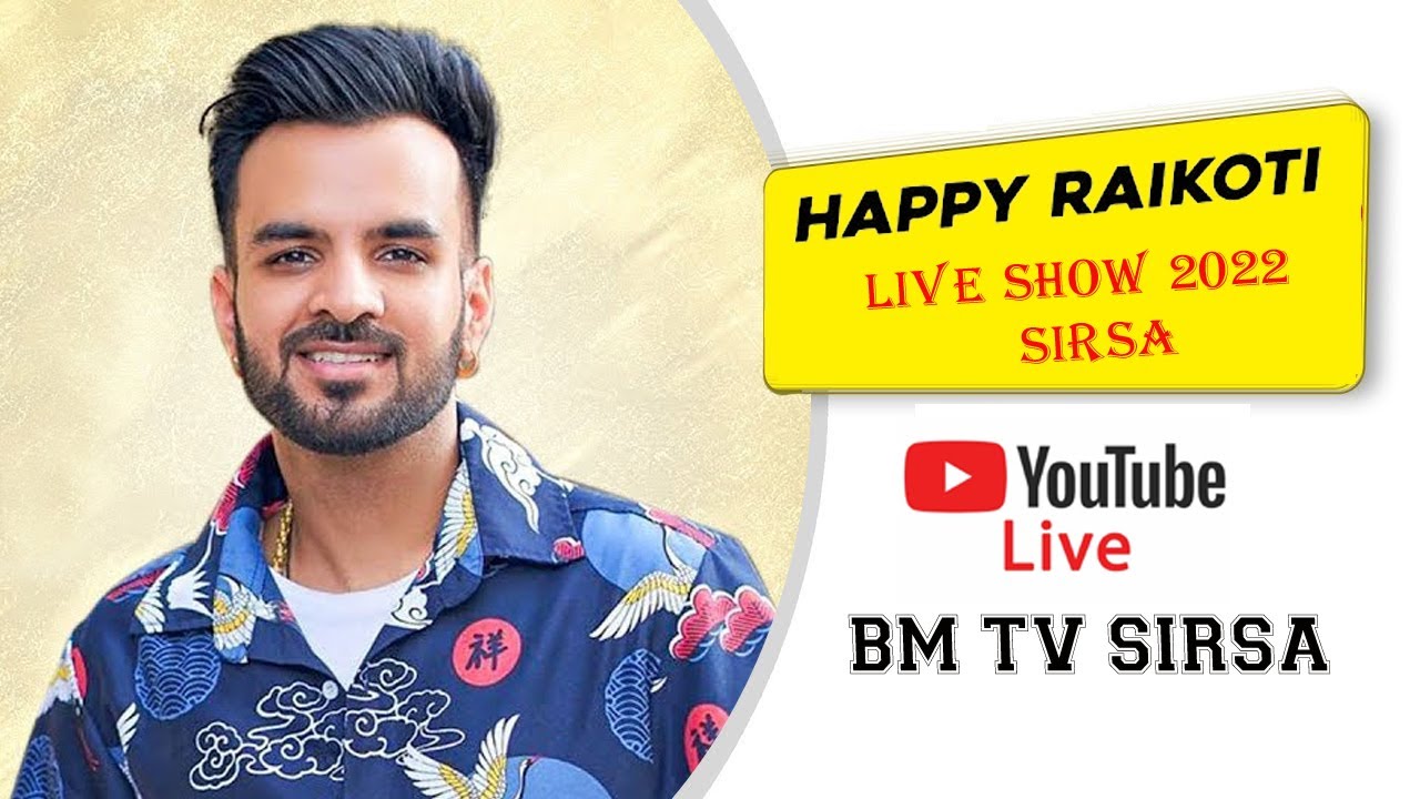 Happy Raikoti Live Show || GTM Ground Sirsa ||
