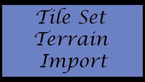 Terrain Importer - Tile Set Import