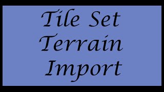 Terrain Importer - Tile Set Import