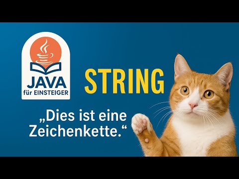 07 – Java für Einsteiger – Der Datentyp String