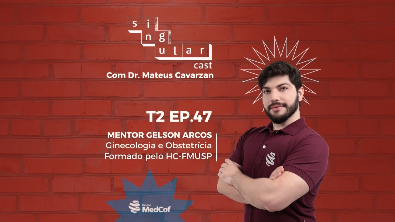 SingularCast T2 Ep.47 - Conhecendo Seu Mentor: Gelson Arcos