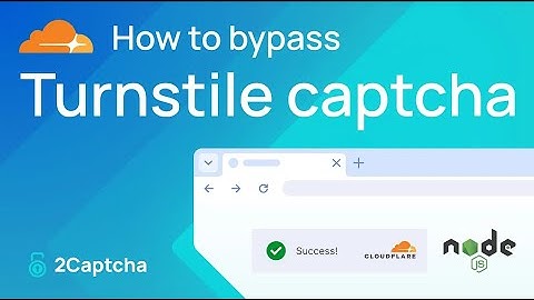 Step-by-Step Guide on How to Bypass Turnstile CAPTCHA Using Node.js