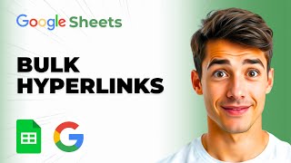 How To Create Bulk Hyperlinks In Google Sheets (Easiest Way) (2026 Guide)