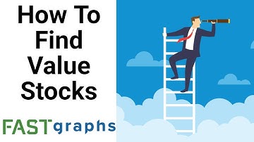 How To Find Value Stocks July 2021 | FAST Graphs