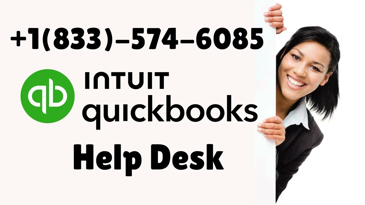 QuickBooks™ Helpdesk Number ☎️+𝟭.𝟴𝟯𝟯.𝟱𝟳𝟰.𝟲𝟬𝟴𝟱 | Fast® Solutions @ One Call