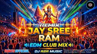 Jay Shree Ram (DJ Remix) | Ram Navami Special DJ Song | New DJ Song 2026 | DJ R2R Music