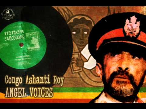 Congo Ashanti Roy_Angel Voices + Angelic Dub