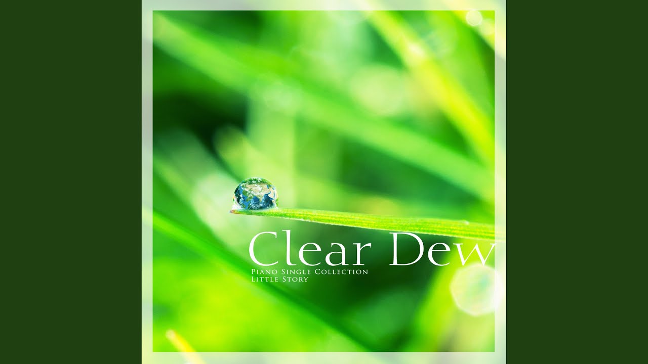 Watch Clear dew on YouTube Watch Clear dew on YouTube
