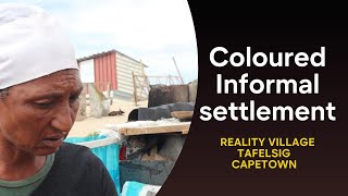 Reality Village -Coloured Informal settlement|CapeTown