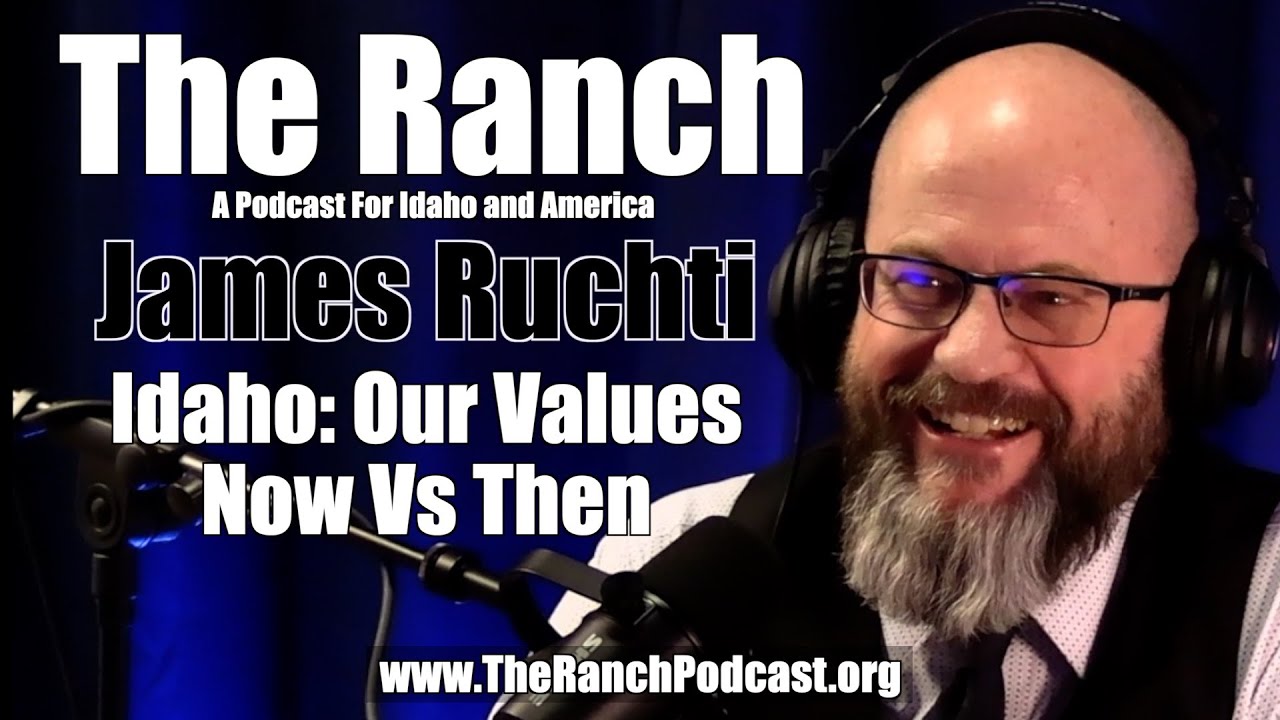 Айдахо: Наши ценности сейчас и тогда (Джеймс Рухти)