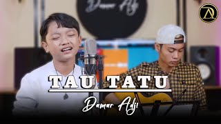TAU TATU - DAMAR ADJI | ACOUSTIC ( Live Music)