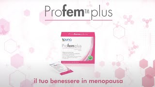 Profem plus (30 sec) - il tuo benessere in menopausa