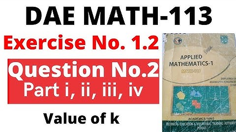 DAE math 113 1st year || applied mathematics 113 || chapter no 1|| exercise no 1.2 || question no 2