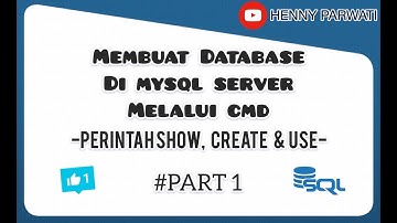 Membuat Database di Mysql Server Melalui CMD - Perintah Create, Show, Use - #Part1