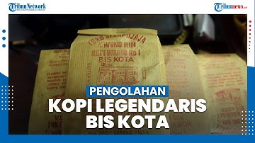 Melihat Pengolahan Bis Kota, Kopi Legendaris Dari Jatinegara