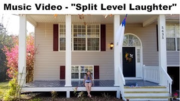 "Split Level Laughter" Music Video