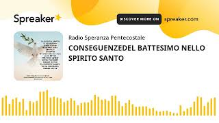 CONSEGUENZEDEL BATTESIMO NELLO SPIRITO SANTO