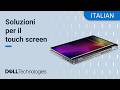 Come Risolvere i Problemi del Touchscreen su PC e Tablet Windows  _ (Supporto Dell Italia)