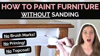 How to Paint Furniture WITHOUT Sanding | No Brush Marks - No Priming - No Topcoat