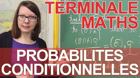 Probabilités conditionnelles - Le rappel de cours - Maths terminale - Les Bons Profs
