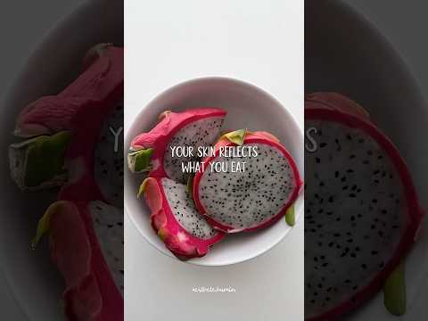 YOUR SKIN REFLECTS WHAT YOU EAT🫐!