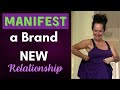 Manifest a brand new relationship meditation 