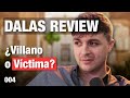 Dalas review la verdad detrs del personaje censurado  sin miedo al xito ep4