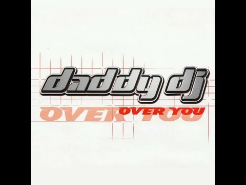 Daddy DJ - Over You mp3 ke stažení