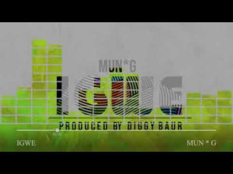Mun G   Igwe Weyayu Official Audio