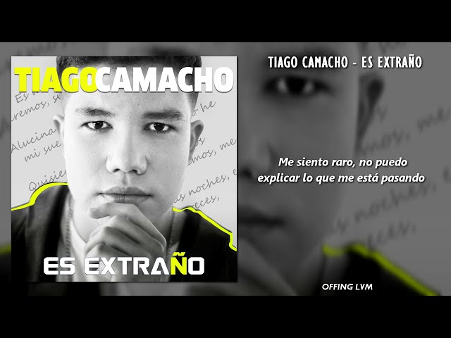 TIAGO CAMACHO - ES EXTRAÑO 🌹 class=