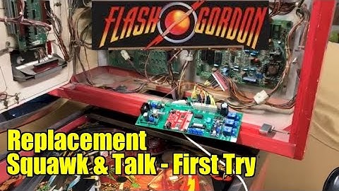 Replacement Squawk & Talk Sound Board #10 - Flash Gordon Pinball first try