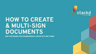 Full How to Create and Multi-Sign Documents in Stackd Update