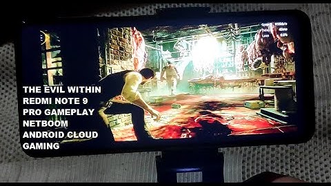 Redmi Note 9 Pro The Evil Within Gameplay Netboom Android Cloud Gaming