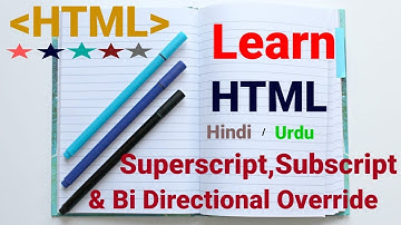 Html Tutorial in Hindi Urdu - Superscript, Subscript, and Bi-Directional Override Tag