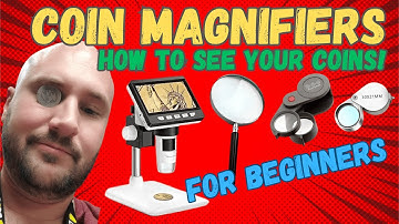 Best Coin Magnifiers for Beginners: Loupes & Microscopes Explained!