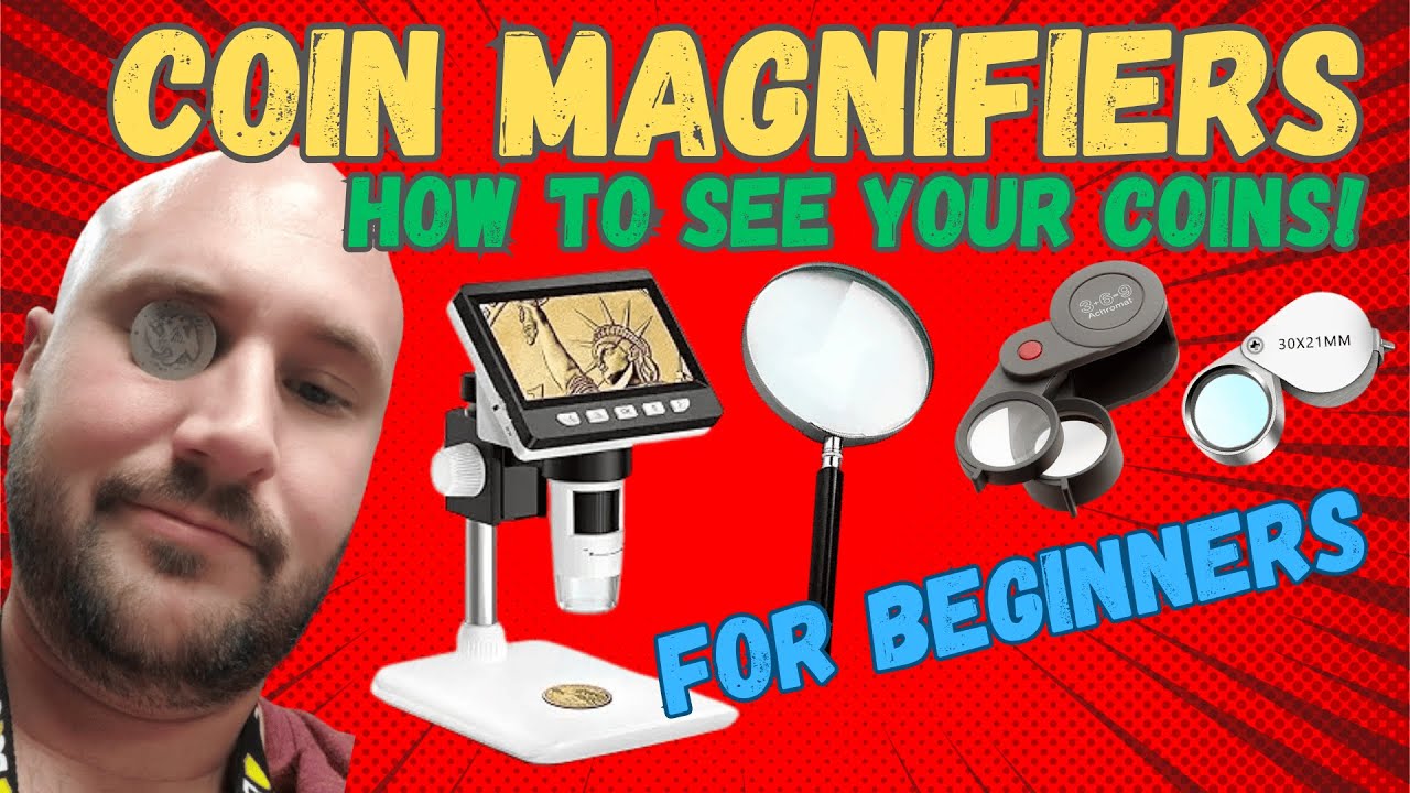 Best Coin Magnifiers for Beginners: Loupes & Microscopes Explained ...